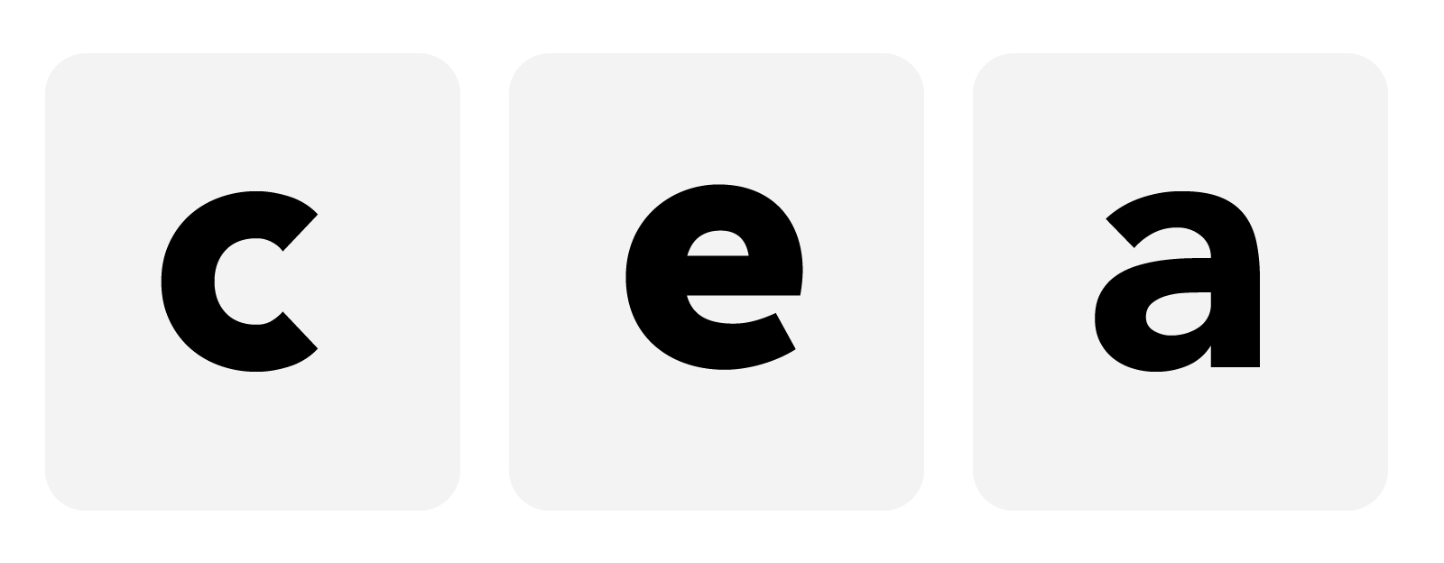 the letters c, e, and a next to eachother. Letters have been picked so that they do not look like an o